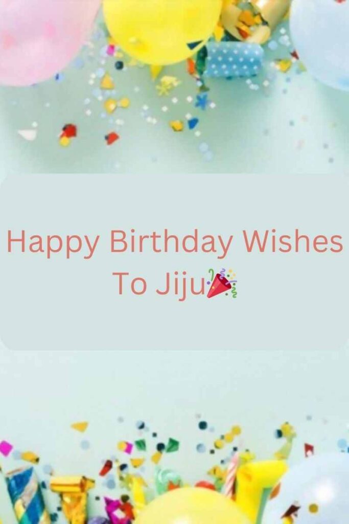 Simple Birthday Wishes To Jiju