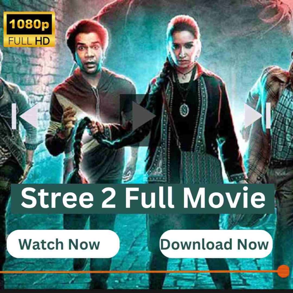 Stree 2 Full Movie