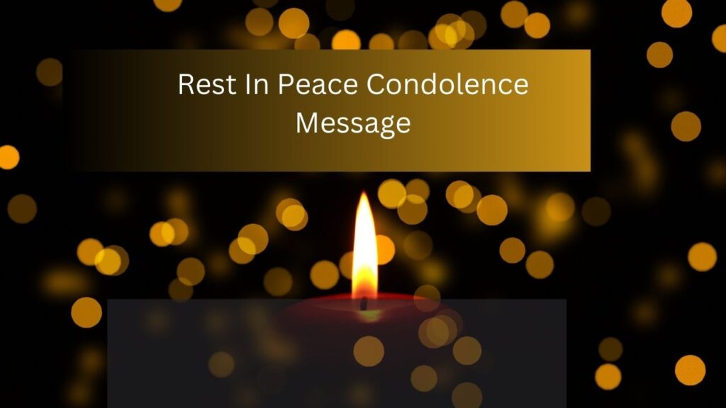 Rest In Peace Condolence Message